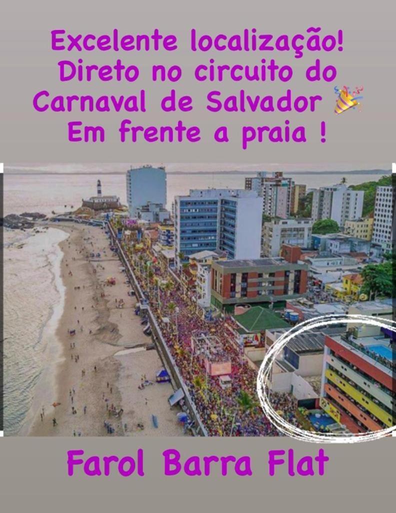 סלבאדור Belissimo Flat Direto Na Praia Da Barra - Flat Beira Mar No Circuito Do Carnaval מראה חיצוני תמונה